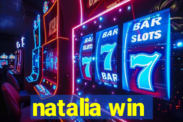 natalia win